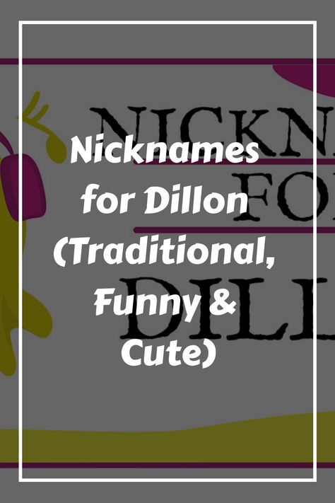 Nicknames are a fun and affectionate way to show camaraderie or to personalize an individual’s identity. When it comes to the name Dillon, which can also be Made Up Names, Funny Nicknames, Fictional Heroes, Traditional Names, Name Origins, Cute Nicknames, Gender Neutral Names, Terms Of Endearment, Modern Names