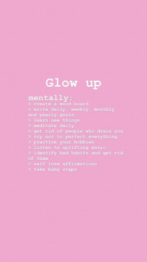 Mentally Glow Up Checklist, Glow Up Tips Mental, Glow Up In Your 20s, Glow Up Physically And Mentally, How To Glow Up Mental Health, Glow Up Tips Physical, Physically Glow Up, Physical And Mental Glow Up, Tips To Glow Up Mentally And Physically