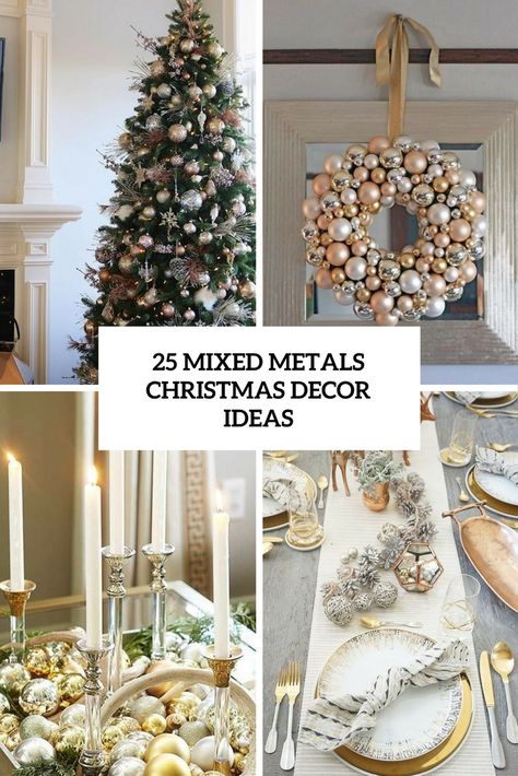 mixed metals christmas decor ideas cover Mixed Metal Christmas Decor, Mixed Metals Christmas Decor, Mixed Metals Christmas, Metallic Christmas Decor, Christmas Window Boxes, Christmas Stairs Decorations, Tomato Cage Christmas Tree, Christmas Chandelier, Glam Christmas Decor