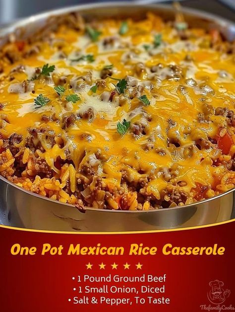 Family Cookbook | One Pot Mexican Rice Casserole | Facebook One Pan Mexican Rice Casserole, Taco Casserole With Rice, One Pot Mexican Rice Casserole, One Pot Mexican Rice, One Pot Mexican, Mexican Rice Casserole, Rice Dishes Recipes, Ground Beef Rice, Ground Beef Casserole Recipes