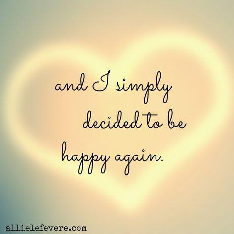 Finally Happy Quotes, Citation Force, Be Happy Again, How To Believe, Finally Happy, Happy Life Quotes, Happy Again, Louise Hay, 10th Quotes