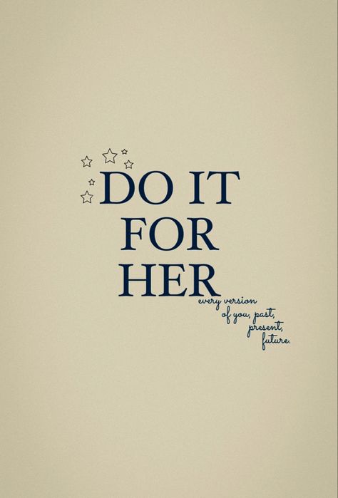 Do it for her;
every version of you, past, present, future.
mindset, motivation, inspirational quotes, motivational quotes, personal growth and development, quotes to live by, personal reminders, successful women, entrepreneur, focus, dreams, goals, little things, process, positivity, self-love, self-care, body positivity, yourself, daily. Self Growth Pictures, Do It For Her Wallpaper, Focus Quotes Motivation Mindset, Growth Mindset Wallpaper, Focus Quotes Mindset, Self Empowerment Quotes Motivation, Self Growth Wallpaper, Future Quotes Positive, Do It For Your Future Self