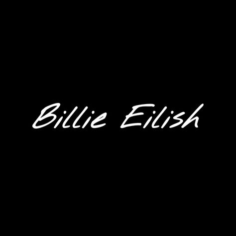 Billie eilish text Billie Eilish Name Font, Billie Eilish Name Logo, Billie Eilish Writing, Billie Eilish Symbol, Billie Eilish Font, Blosh Billie Logo, Billie Eilish Desenho, Billie Eilish Signature, Billie Eilish Logo