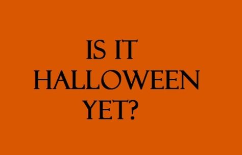 Is It Halloween Yet? Pictures, Photos, and Images for Facebook, Tumblr, Pinterest, and Twitter Halloween Solar Lights, Is It Halloween Yet, Halloween Songs, Halloween Queen, Tootsie Roll, Halloween Quotes, Song Playlist, Halloween Boo, Samhain