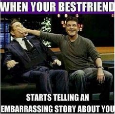 The fact that your BFF knows everything about you is sometimes a terrifying thing. Embarassing Stories, Realtor Humor, Funny House, Friendship Memes, Realtor Life, Real Estate Memes, Fulton Street, Best Friend Day, 9gag Funny