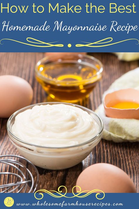 How to Make the Best Homemade Mayonnaise Recipe Easy Mayonnaise Recipe, Make Mayonnaise, Homemade Mayonnaise Recipe, How To Make Mayonnaise, Delicious Salad Dressings, Mayo Recipe, Homemade Mayo, Mayonnaise Recipe, Homemade Condiments