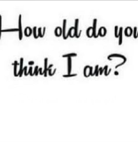 How old do you think I am?? I'll follow whoever gets it first!!(: P.S. It only has to be people that don't know me... How Old Am I, 95th Birthday, Design Artwork, How Old, Birthday Ideas, You Think, Thinking Of You, Old Things, Humor