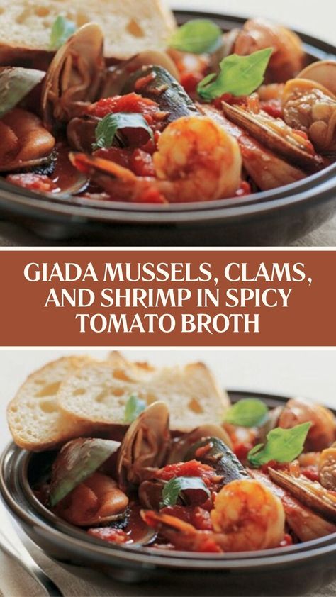 Giada Mussels, Clams, and Shrimp in Spicy Tomato Broth Chorizo Pasta, Giada Recipes, Flavorful Dinner, Mussels Recipe, Tomato Broth, Clam Recipes, Italian Appetizers, Cooking Seafood, Top Recipes