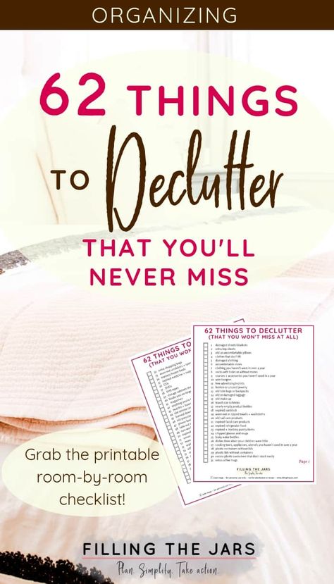 62 Things to Declutter That You Won’t Miss at All | Filling the Jars Declutter Printable, Declutter Books, Things To Declutter, Get Rid Of Stuff, Room Checklist, Clutter Control, Declutter Home, Decluttering Ideas, Declutter Your Life