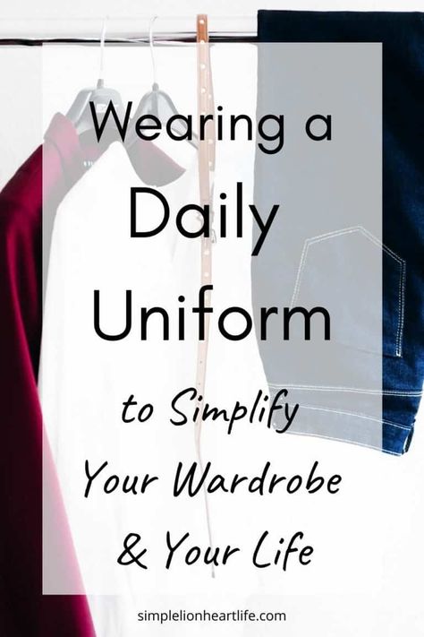 Wearing a Daily Uniform to Simplify Your Wardrobe & Your Life - Simple Lionheart Life Daily Uniform, Best Uniforms, Mom Uniform, Classic Capsule Wardrobe, Capsule Closet, Outfit Formulas, Work Uniforms, Making Life Easier, Uniform Fashion