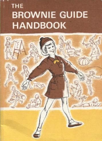 Brownie Guide handbook Brownies Girl Guides, Brownie Guides, Brownie Girl, 1980s Childhood, 1970s Childhood, Girl Guide, Life On A Budget, Childhood Memories 70s, 80s Nostalgia