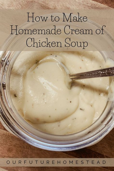 Learn how to ditch the can and make a homemade version of cream of chicken or cream of anything soup to use in any recipe. Cream Of Soup Mix Recipe, Cream Soup Substitute, Homemade Cream Of Chicken Soup, Homemade Cream Of Chicken, Soup Homemade, Cream Soup Recipes, Homemade Sauce Recipes, Homemade Pantry, Easy Cream