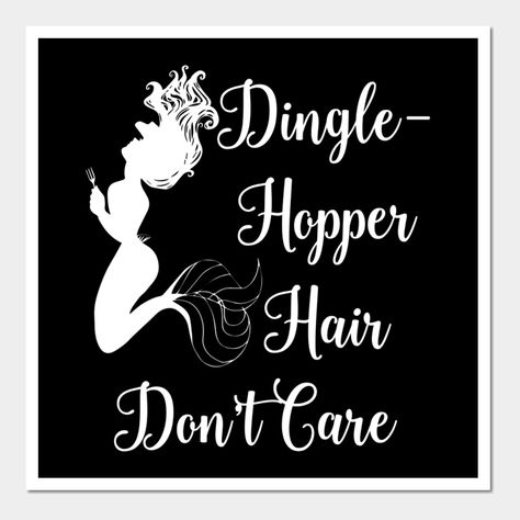 Dinglehopper Hair DON Care Mermaid Funny Dingle Hopper -- Choose from our vast selection of art prints and posters to match with your desired size to make the perfect print or poster. Pick your favorite: Movies, TV Shows, Art, and so much more! Available in mini, small, medium, large, and extra-large depending on the design. For men, women, and children. Perfect for decoration. Dingle Hopper, Dinglehopper Hair, Mermaid Funny, Mermaid Poster, Mermaid Hair, Business Ideas, The Little Mermaid, Chalkboard Quote Art, Extra Large