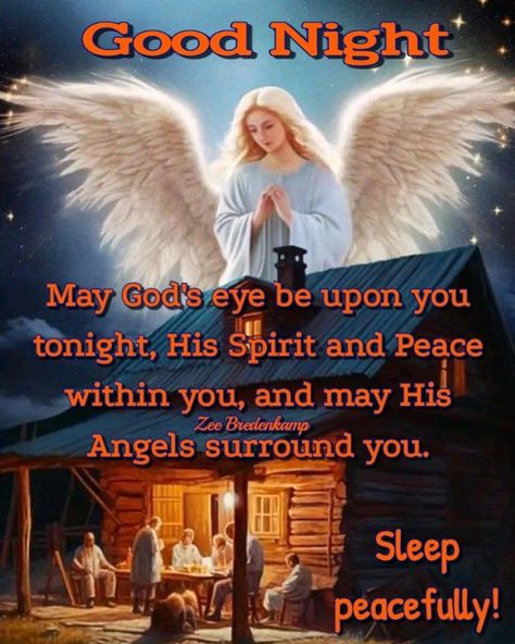 Goodnight Blessings Sleep, Beautiful Goodnight Quotes Inspirational, Good Night Wishes Images, Blessed Night Quotes, Goodnight Blessings Faith, Cute Goodnight Quotes, Goodnight My Friend, Angel Affirmations, Good Night Bible Verse