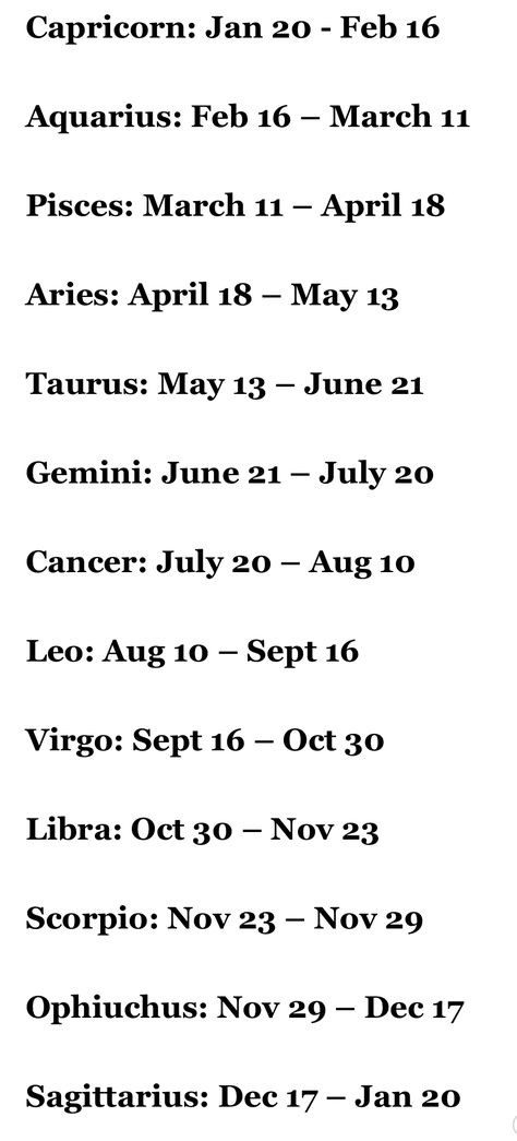 Apparently the sign dates have changed and now there is a new sign Zodiac Signs Dates Births Birthday, Feb Zodiac Sign, August Zodiac Sign, New Zodiac Signs, Astrology Signs Dates, Birthday Horoscope, Horoscope Dates, Zodiac Signs Chart, Zodiac Dates