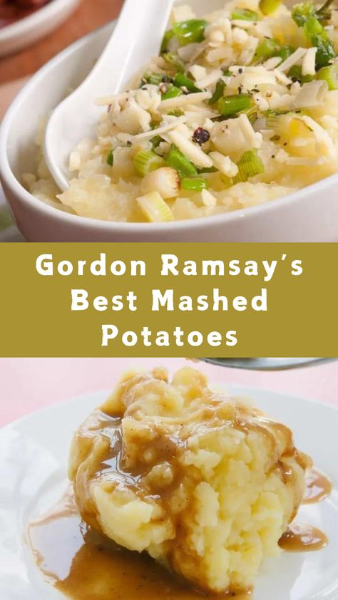 Gordon Ramsay’s Best Mashed Potatoes Gordon Ramsay Mashed Potatoes, Gordon Ramsay Home Cooking, Gordon Ramsay Dishes, Potato Nutrition Facts, Chef Ramsey, Gordon Ramsey Recipes, Gordon Ramsay Recipe, Best Mashed Potatoes, Mashed Potato Recipes