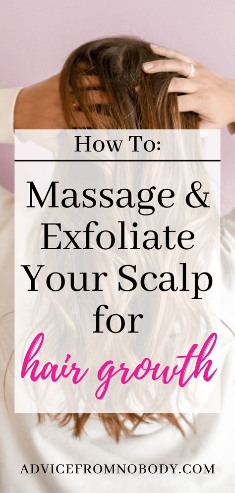 How to Massage and Exfoliate Your Scalp for Optimal Hair Growth - Advice From Nobody Head Massage For Hair Growth, Scalp Scrub For Hair Growth, Scalp Massage For Hair Growth, Hair Washing Tips, Tips For Dry Hair, Remedies For Dry Mouth, Tips For Curly Hair, Oily Skin Remedy, Warts Remedy