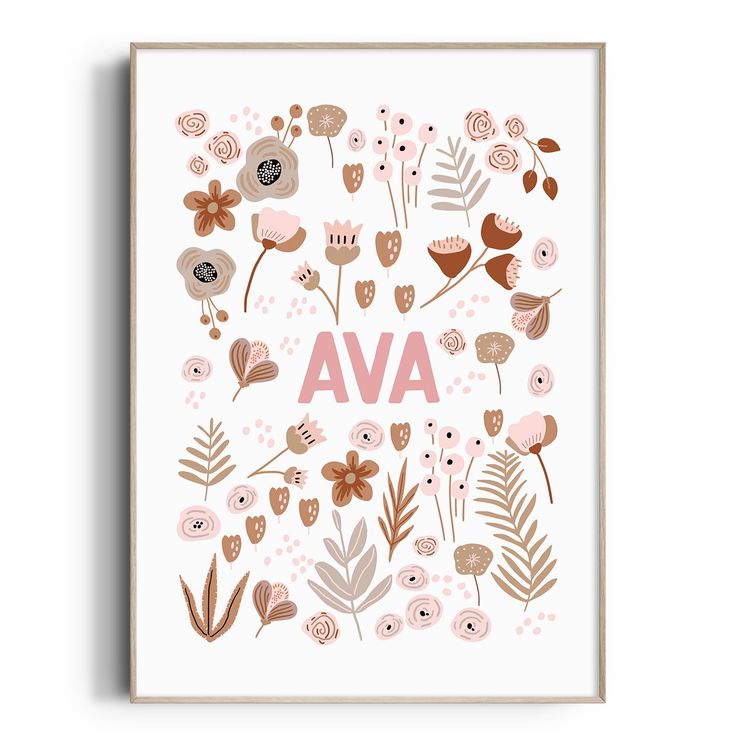 an art print with the word ava surrounded by flowers and leaves