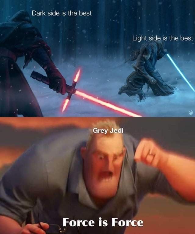 star wars memes with the caption that reads, force is force dark side is the best light side is the best