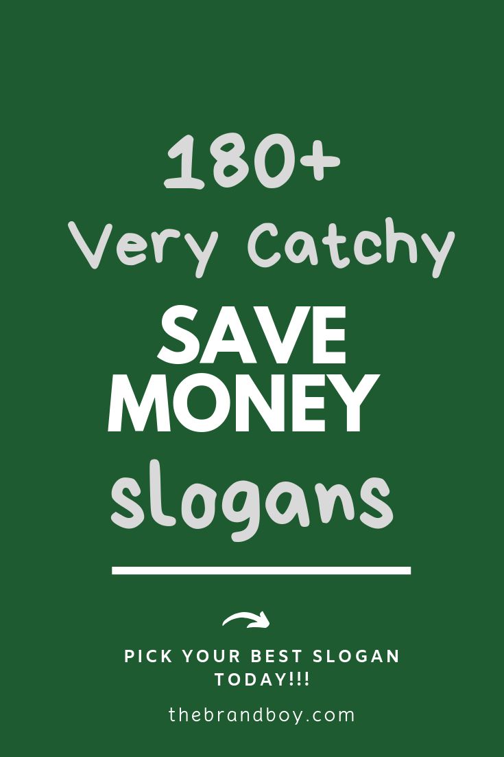 the text reads, 1800 very catchy save money slogans pick your best slogan today