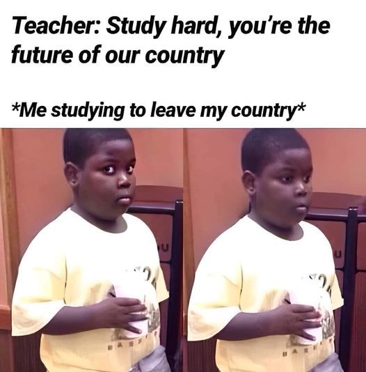 two young boys standing next to each other in front of a sign that says teacher study hard, you're the future of our country me studying to leave my country