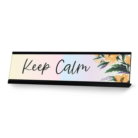 a sign that says keep calm with flowers on it