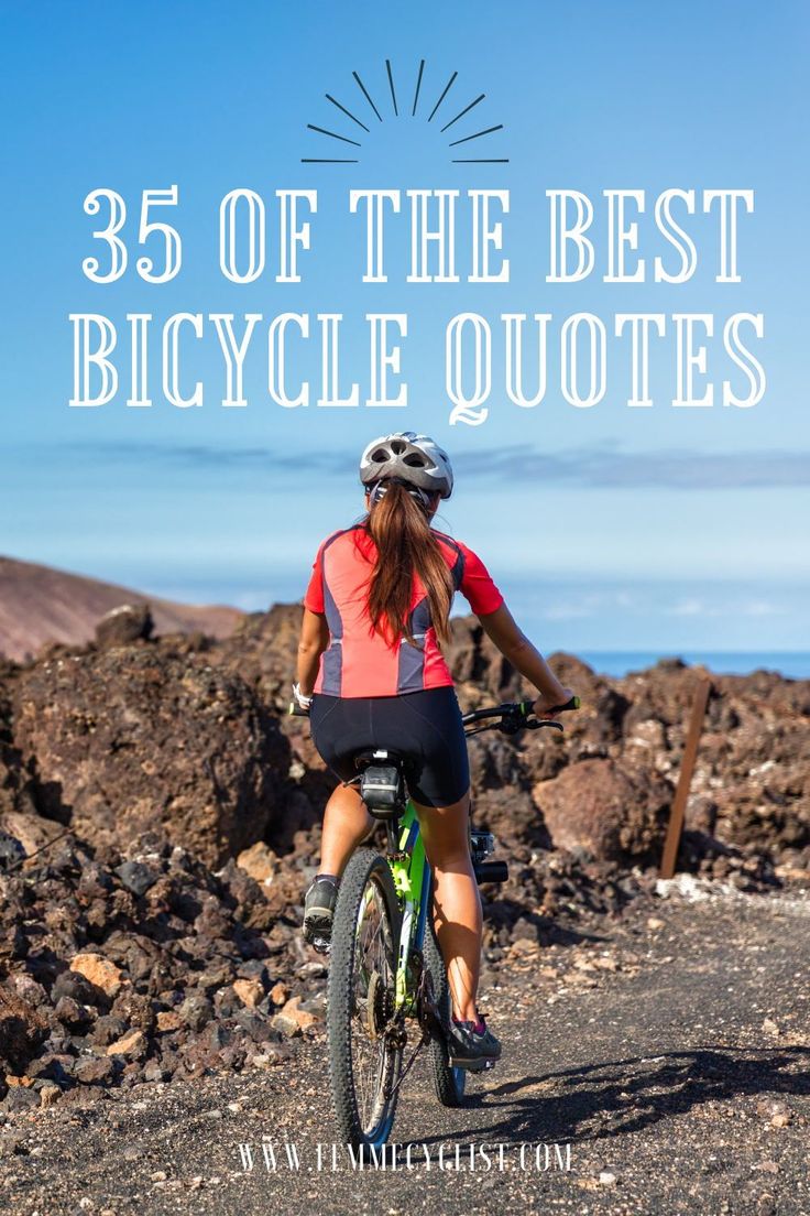 a woman riding her bike on the road with text overlay that reads, 35 of the best bicycle quotes