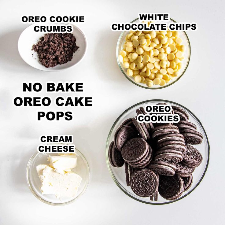 the ingredients to make oreo cake pops are shown in bowls on a white surface