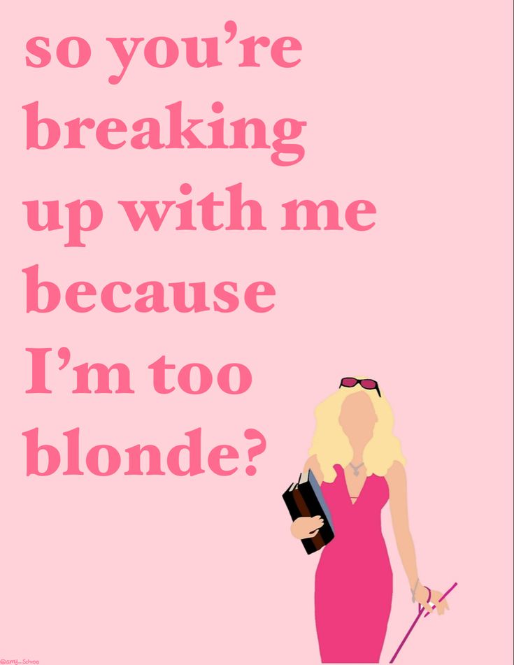 a woman in a pink dress holding a book with the words, so you're breaking up with me because i'm too blonde