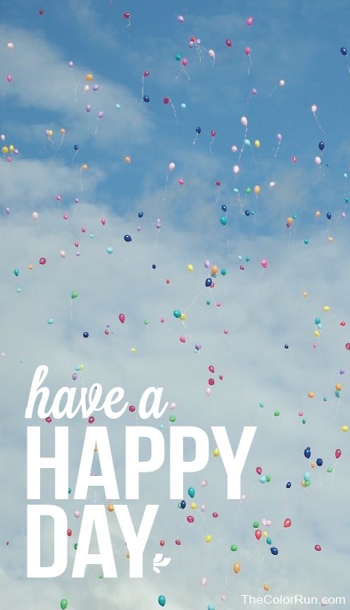 there are many balloons in the sky with words above them that say have a happy day