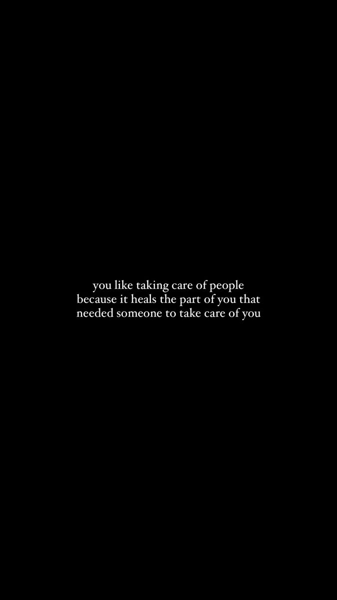 You like taking care of people because it heals the part of you that needed someone tomtake care of you poem quote author writer Quote About Caring Too Much, Take Care Of People Who Take Care Of You, You Are Cared For, Handle With Care Quotes, Being Taken Care Of Quotes, Thankful For People Who Care Quotes, Do They Even Care, I Take Care Of Everyone Else, You Like Taking Care Of People Because