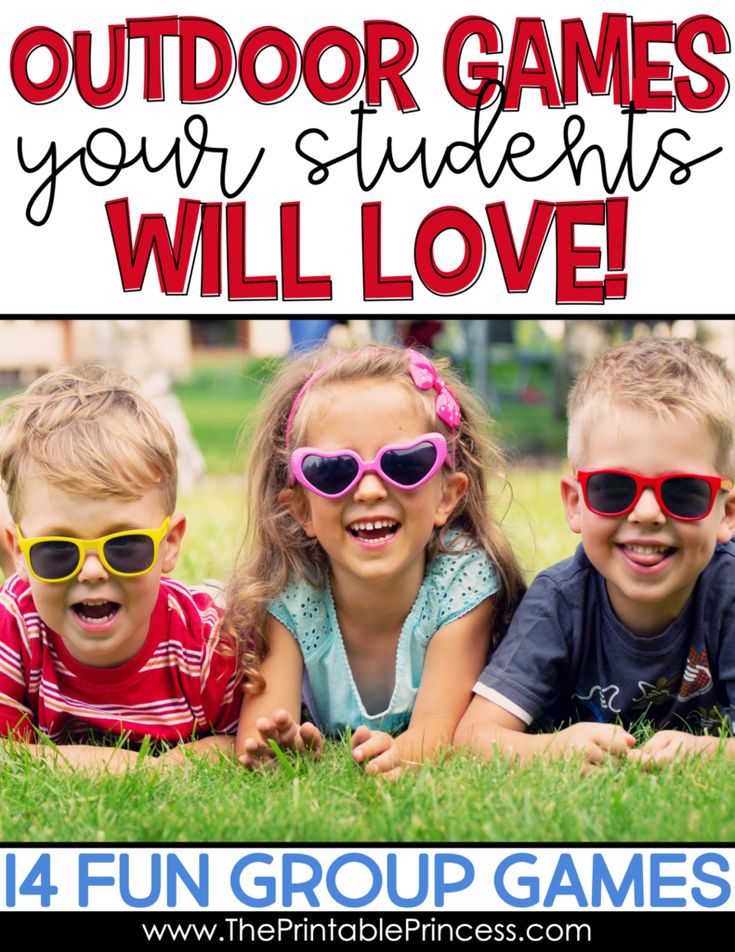 three children wearing sunglasses with the words outdoor games your students will love