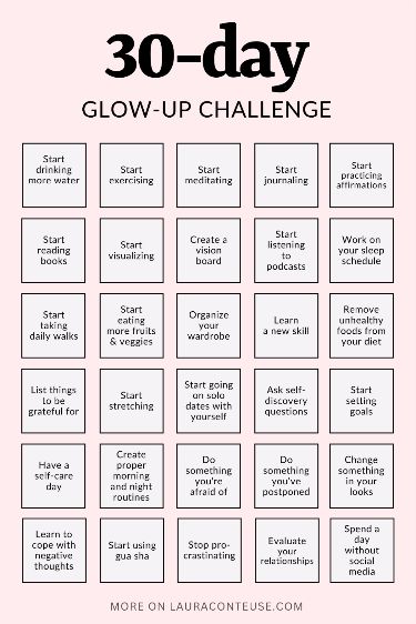 30-Day Glow-Up Challenge 7 Days Glow Up, 2024 Glow Up Challenge, 2024 Goals For Teens, Glowup Routine For Teens, 21 Day Manifestation Challenge, Glow Up Blueprint, How To Be Lovely, Glowup Challenge 1 Week, 7 Days Challenge Self Care