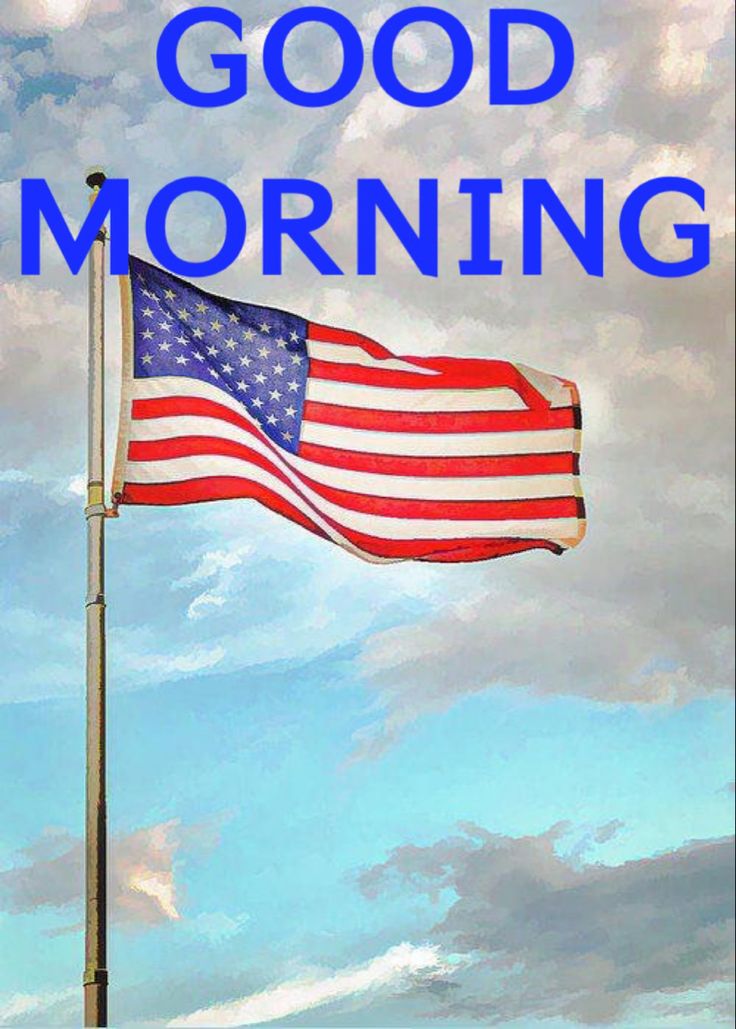 an american flag with the words good morning on it