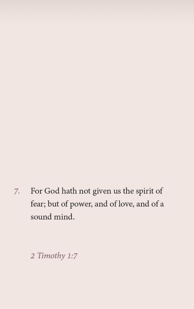 a white wall with a quote on it that says, for god hath not given us the spirit of fear but of powers, and love, and love, and of a sound mind