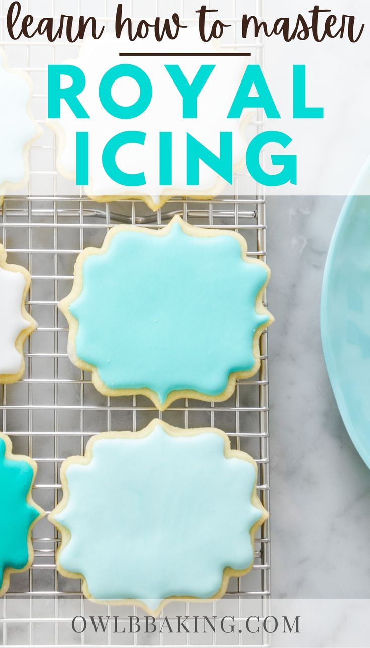 royal icing cookies on a cooling rack with the words learn how to make royal icing