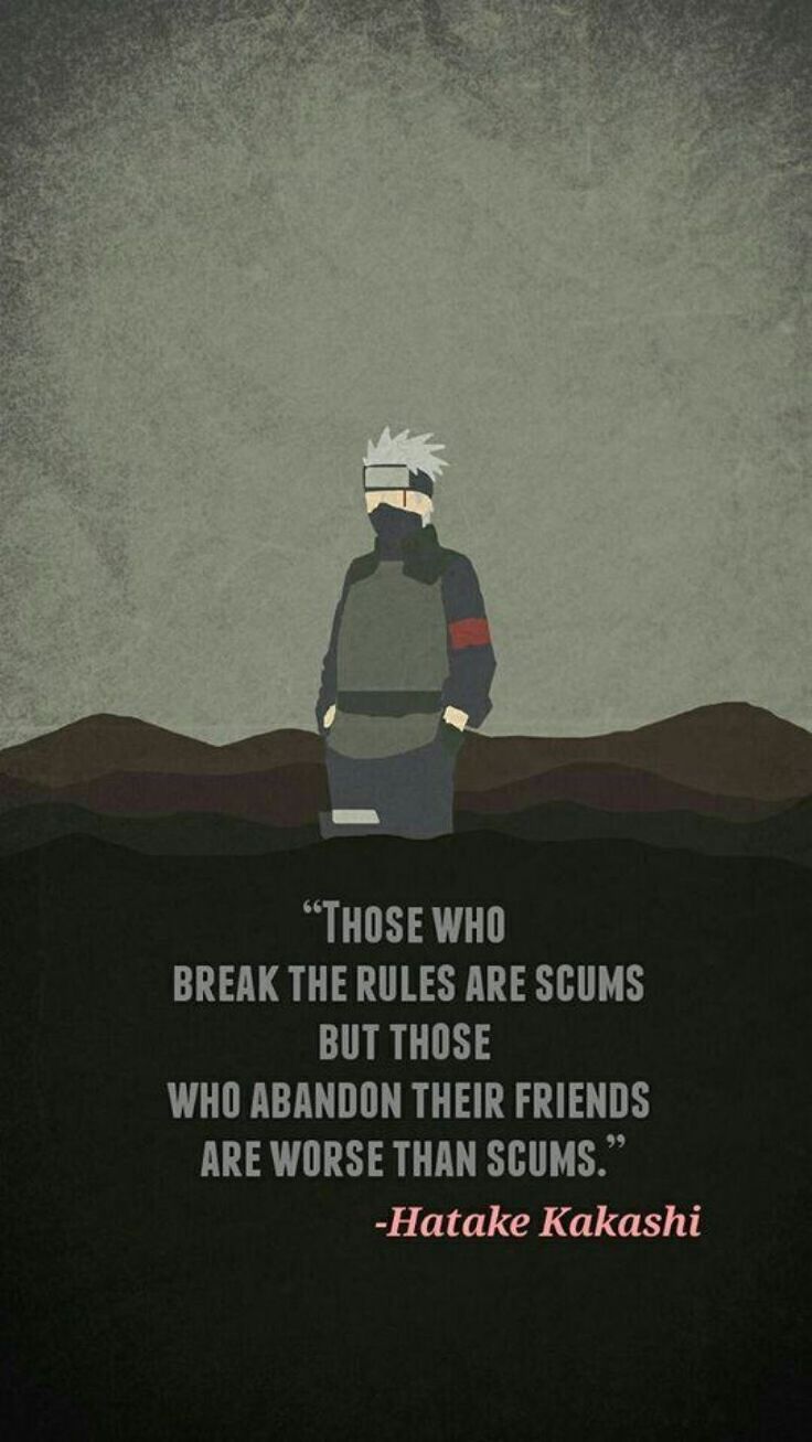 Kakashi Hatake Naruto Shippuden Anime Quote Anime