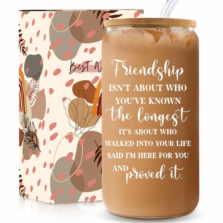 a coffee mug with a straw in it next to a box and a card that says best friend isn't about who you've known the concept