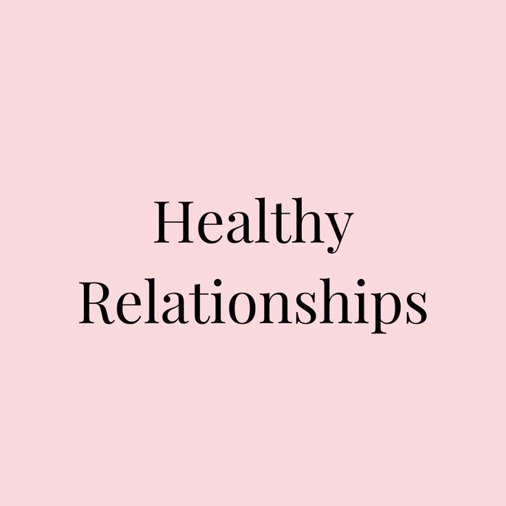 a pink background with the words healthy, relationships written in black font on it