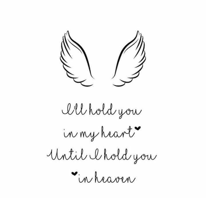 a quote with wings on it that says, i'll hold you in my heart until