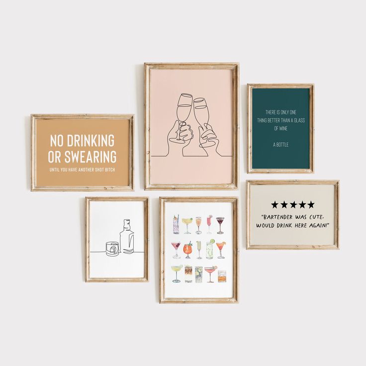 six framed art pieces with different sayings and pictures on them, including one that says no drinking or wearing