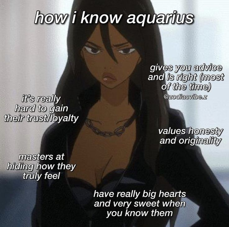 an anime character with the caption that says, how i know aquariuss