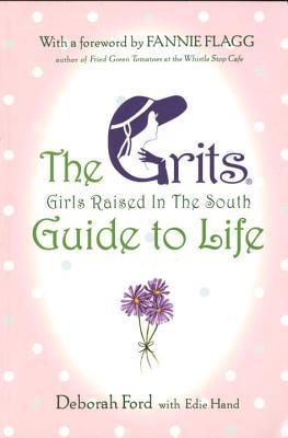 the grits girls raised in the south guide to life