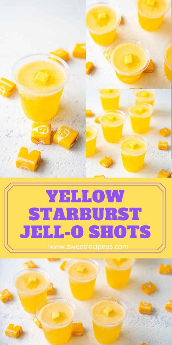 yellow starburst jello shots in plastic cups with the words, yellow starburst jello shots