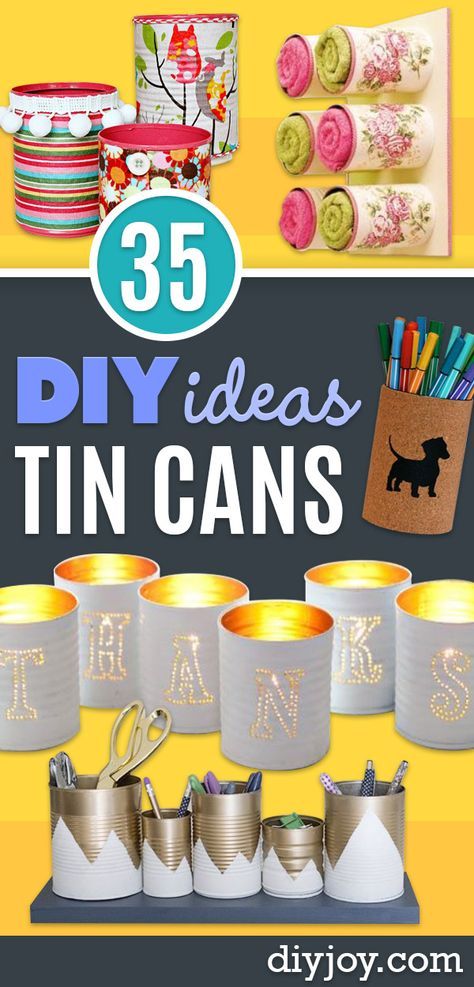 35 diy ideas tin cans with the title overlay that reads 35 diy ideas tin cans