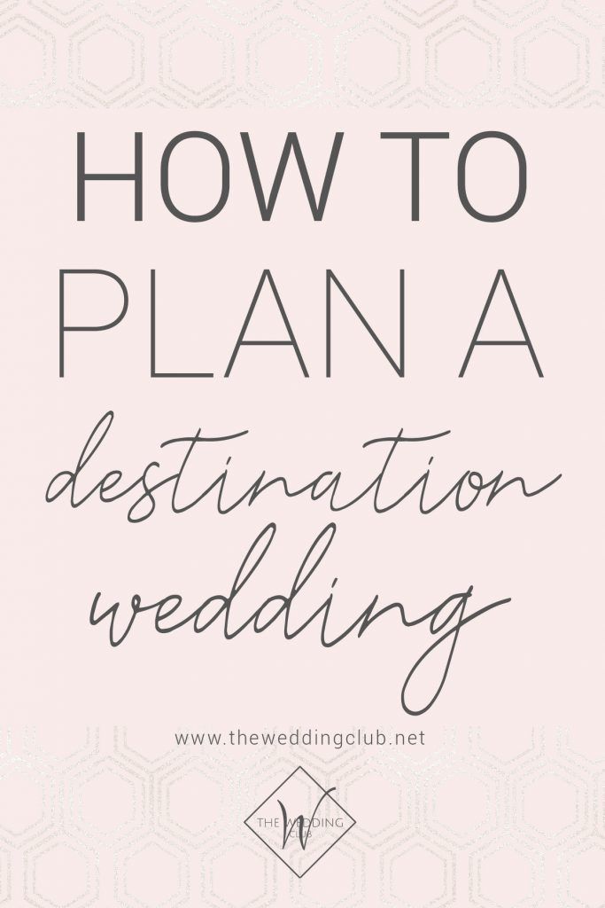 the title for how to plan a destination wedding, written in cursive font