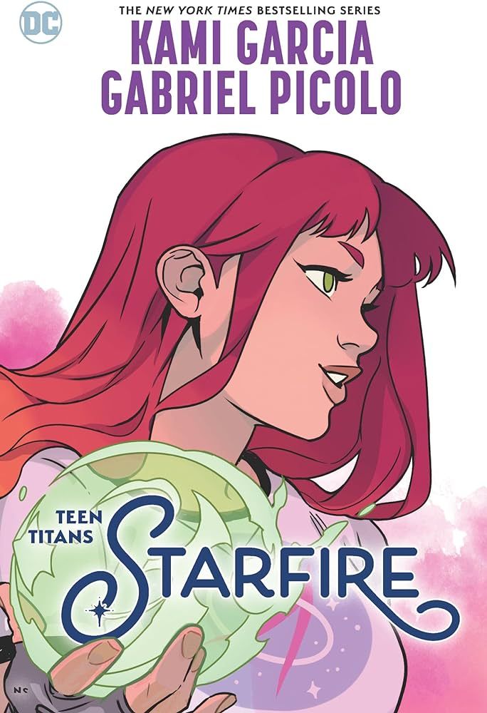 Amazon.com: Teen Titans: Starfire: 9781779517999: Garcia, Kami, Picolo, Gabriel: Books Kori Anders, Teen Titans Series, Titans Starfire, Gabriel Picolo, Teen Titans Starfire, Kami Garcia, Summer Job, New Titan, Teen Titan