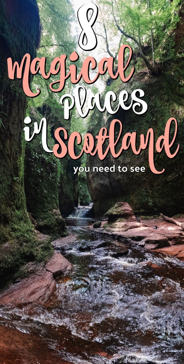 a river with the words 8 magic places in scotland you need to see