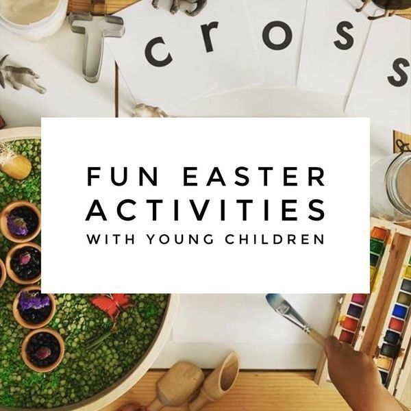 the words fun easter activities with young children on top of a table filled with arts and crafts