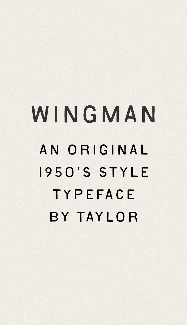 an original style typeface by taylor from the book wingman, written in black and white